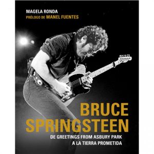 Lee más sobre el artículo «Bruce Springsteen, de Greetings from Asbury Park a la Tierra Prometida» de Magela Ronda