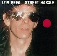 Lee más sobre el artículo STREET HASSLE – Lou Reed