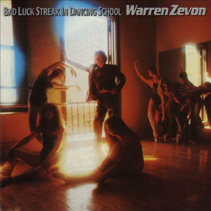 Lee más sobre el artículo Warren Zevon: Bad Luck Streak In Dancing School – 1980