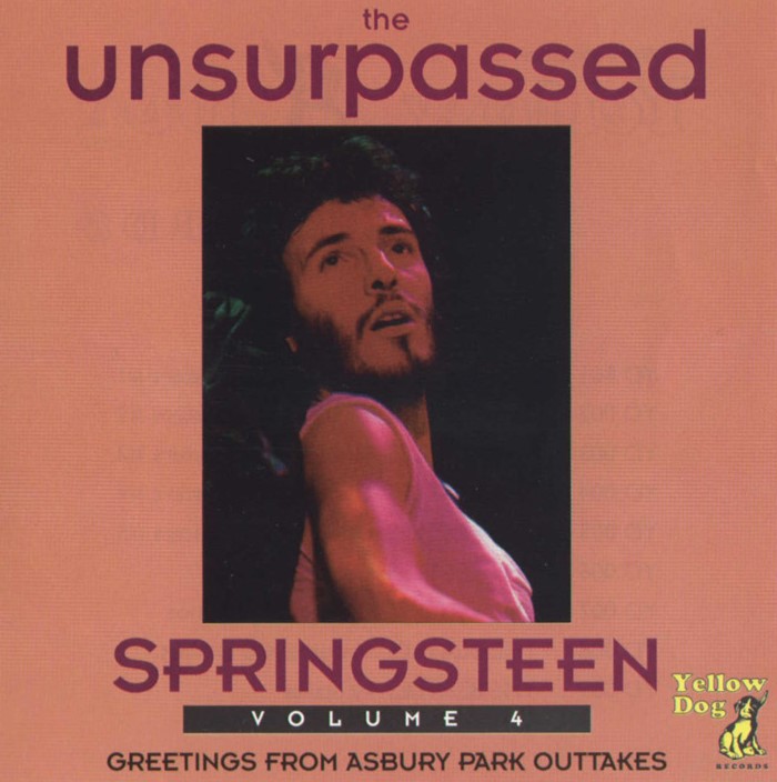 The Unsurpassed Springsteen Volume 4 - Greetings From Asbury Park Outtakes