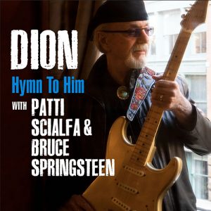 Lee más sobre el artículo «Hymn To Him» el nuevo tema de Dion con la colaboración Patti Scialfa & Bruce Springsteen